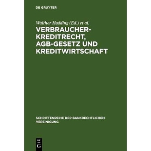 Gesetz und Kreditwirtschaft 预订 1990 AGB Bankrechtstag 9783110142655 Verbraucherkreditrecht