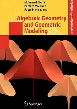 【预订】Algebraic Geometry and Geometric Modeling