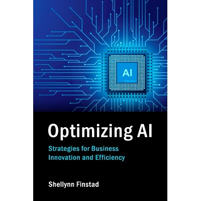 预订 Optimizing AI: Strategies for Business Innovation and Efficiency: 9798328679930