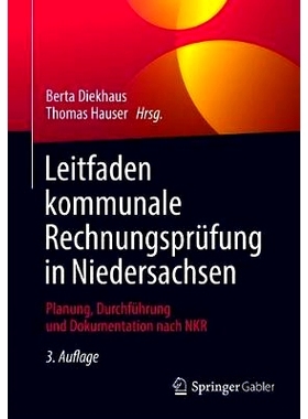 预订 Leitfaden kommunale Rechnungsprüfung in Niedersachsen: Planung, Durchführung und Dokumentation nach NKR Diekhaus