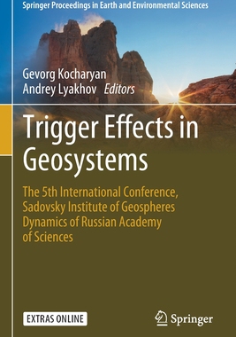 【预订】Trigger Effects in Geosystems: The 5th International Conference, Sadovsky Institute of Geospheres Dynamics...