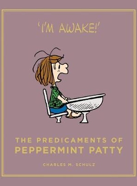 预订 The Predicaments of Peppermint Patty: 9781782113621