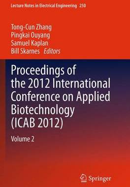 预订 Proceedings of the 2012 International Conference on Applied Biotechnology (ICAB 2012)