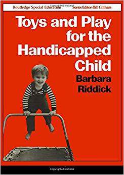 【预售】Toys and Play for the Handicapped Child