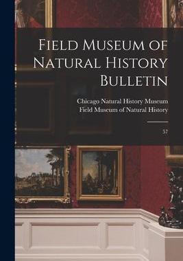 [预订]Field Museum of Natural History Bulletin: 57 9781019252826