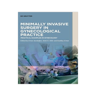 [预订]Minimally Invasive Surgery in Gynecological Practice 9783110530735