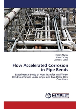预订 Flow Accelerated Corrosion in Pipe Bends: 9783659513756