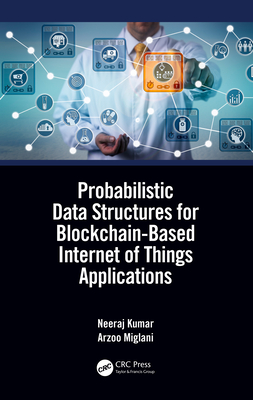 【预订】Probabilistic Data Structures for Blockchain-Based Internet of Things Applications