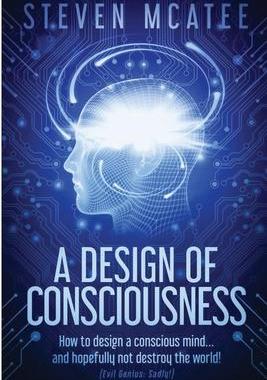 [预订]A Design of Consciousness: How to design a conscious mind... and hopefully not destroy the world! 9780648186151