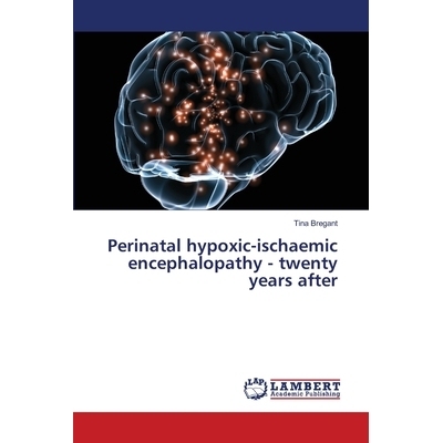 预订 Perinatal Hypoxic-Ischaemic Encephalopathy - Twenty Years After: 9783659496202