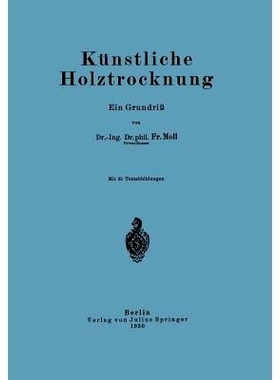 预订 Künstliche Holztrocknung: Ein Grundriß: 9783642472442