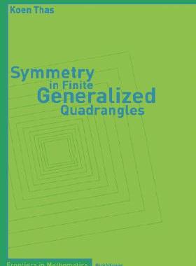 【预订】Symmetry in Finite Generalized Quadrangles