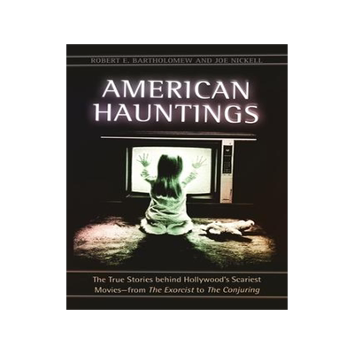 [预订]American Hauntings: The True Stories behind Hollywood’s Scariest Movies--from The Exorcist to The  9781440839689