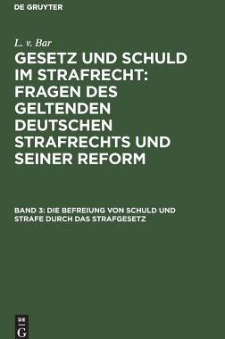 【预订】Die Befreiung von Schuld und Strafe durch das Strafgesetz 9783111166025