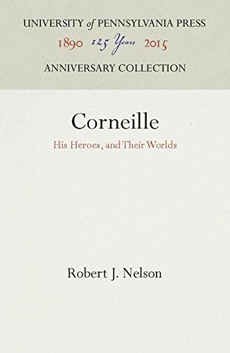 [预订]Corneille: His Heroes and Their Worlds 9780812273847
