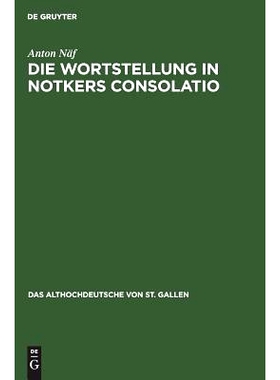 预订 Die Wortstellung in Notkers Consolatio: Untersuchungen zur Syntax und Übersetzungstechnik: 9783110080582
