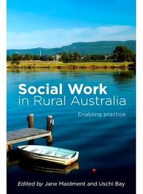 预订 Social Work in Rural Australia: Enabling Practice: 9781742373706