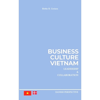 预订 Business Culture Vietnam: Leadership and Collaboration: 9788743046332