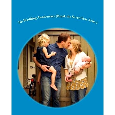 预订 7th Wedding Anniversary (Break the Seven Year Ache ): 9781478218999