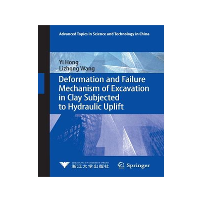 [预订]Deformation and Failure Mechanism of Excavation in Clay Subjected to Hydraulic Uplift