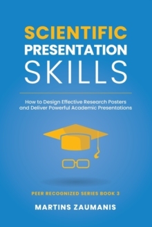 预订 Scientific Presentation Skills: How to Design Effective Research Pos 9798707079504