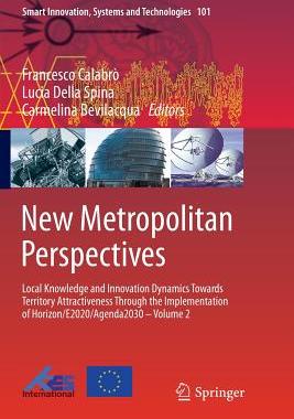 【预订】New Metropolitan Perspectives: Local Knowledge and Innovation Dynamics Towards Territory Attractiveness Th...