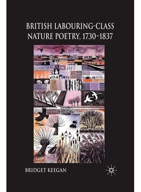 预订 British Labouring-Class Nature Poetry, 1730-1837: 9781349358717