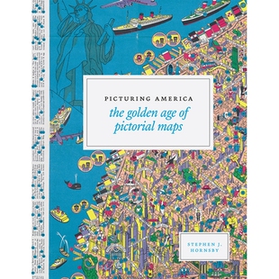 描绘美国：手绘地图 9780226386041 The Pictorial Age America Golden 黄金时代 预订 Maps Picturing