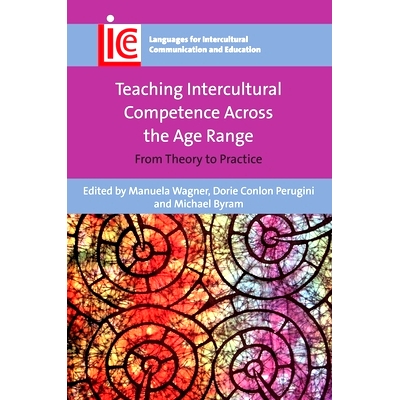 预订 TEACHING INTERCULTURAL COMPETENCE ACROSS THE AGE RANGE: From Theory to Practice 教学中跨文化交际能力在整个年龄范围: