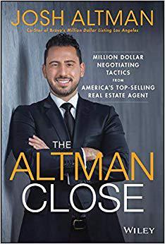 【预售】The Altman Close: Million-Dollar Negotiating Tactics From AmericaS Top-Selling Real Estate Agent