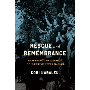 Collective Rescue the 预订 after 德国集体 Remembrance 拯救与纪念：想象纳粹统治后 and 97802993 Imagining Nazism German