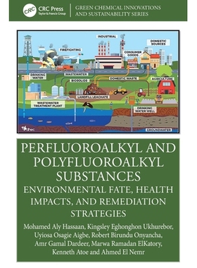 预订 Perfluoroalkyl and Polyfluoroalkyl Substances: Environmental Fate, Health Impacts, and Remediation Strategies 全氟
