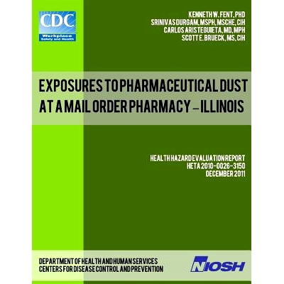 预订 Exposures to Pharmaceutical Dust at a Mail Order Pharmacy - Illinois: 9781493565764