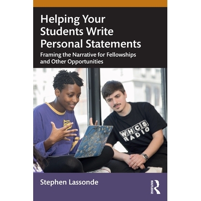预订 Helping Your Students Write Personal Statements: Framing the Narrative for Fellowships and Other Opportunities 帮助