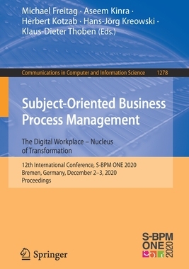 【预订】Subject-Oriented Business Process Management. The Digital Workplace – Nucleus of Transformation