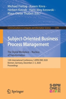 【预订】Subject-Oriented Business Process Management. The Digital Workplace – Nucleus of Transformation
