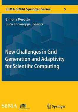 【预订】New Challenges in Grid Generation and Adaptivity for Scientific Computing