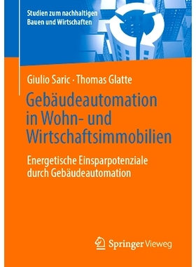 预订 Gebäudeautomation in Wohn- Und Wirtschaftsimmobilien: Energetische Einsparpotenziale Durch Gebäudeautomation