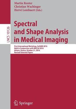 预订 Spectral and Shape Analysis in Medical Imaging