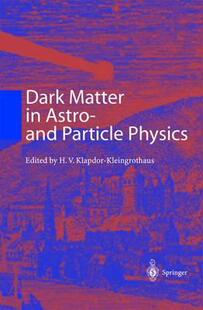 And Conference 预订 Particle Astro Matter 2000 International Physics the Dark 9783540417972 Proceedings