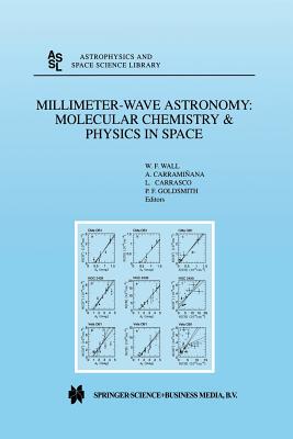 【预订】Millimeter-Wave Astronomy: Molecular Chemistry & Physics in Space