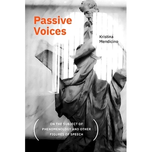 Phenomenology Passive Subject 预订 and Speech Figures Voices 9781438491967 the Other