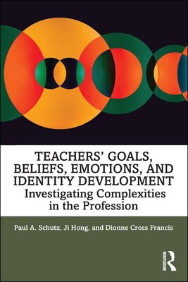 【预订】Teachers’ Goals, Beliefs, Emotions, and Identity Development
