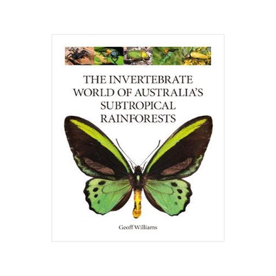 [预订]The Invertebrate World of Australiaâ€™s Subtropical Rainforests 9781486312917