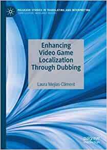 預(yù)訂 Through Game Localization Video Dubbing 9783030882914 Enhancing