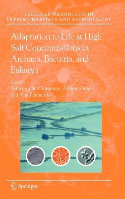 【预订】Adaptation to Life at High Salt Concentrations in Archaea, Bacteria, and Eukarya