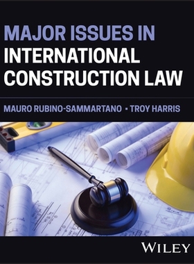 预订 Major Issues in International Construction Law 国际建筑法中的主要问题: 9781394279159