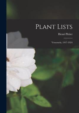 [预订]Plant Lists: Venezuela, 1917-1924 9781014829177