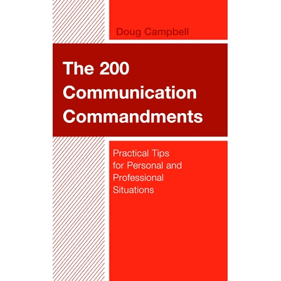 预订 The 200 Communication Commandments: Practical Tips for Personal and Professional Situations 200条交流戒律：个人和职