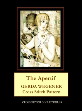 预订 The Apertif: Gerda Wegener Cross Stitch Pattern: 9798671760606